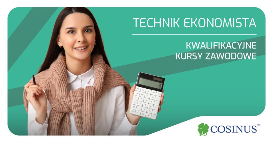 Technik ekonomista! Kwalifikacyjny kurs Zawodowy- trwa rekrutacja