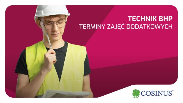 Technik BHP - terminy zajęć dodatkowych