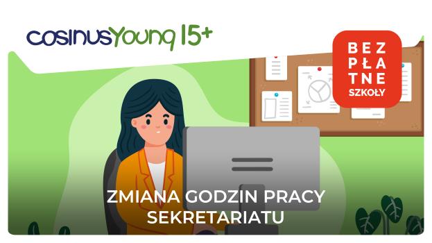 📣Godziny otwarcia sekretariatu CosinusYoung 15+ Katowice
