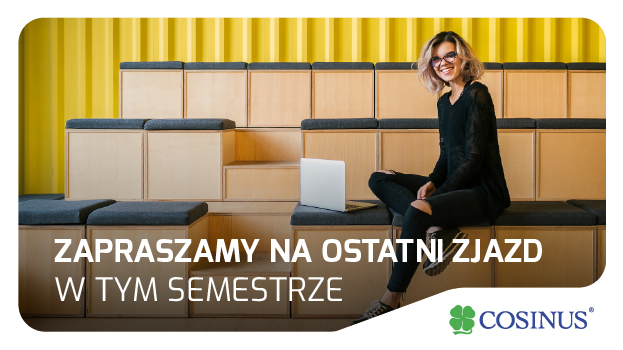 ZAPRASZAMY NA OSTATNI ZJAZD W TYM SEMESTRZE!