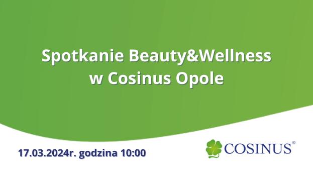 Spotkanie Beauty&Wellness w Cosinus Opole