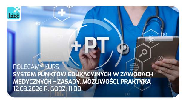 Bezpłatny webinar: System punktów edukacyjnych w zawodach medycznych