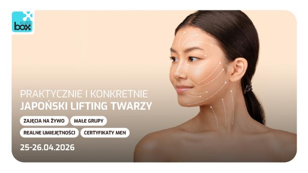 Japoński Lifting Twarzy – profesjonalny kurs naturalnego odmładzania