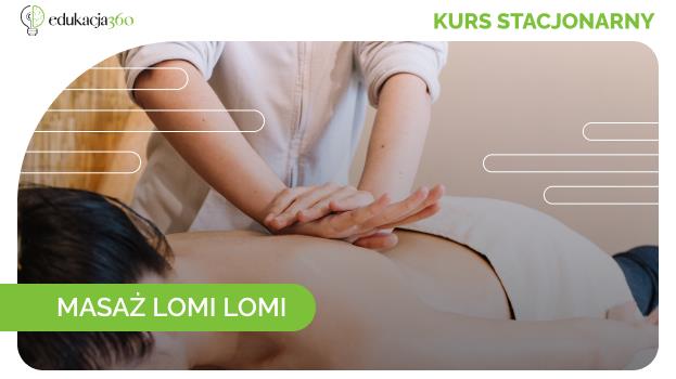 Kurs masażu LOMI LOMI już w lipcu! Zdobądź nowe kwalifikacje!