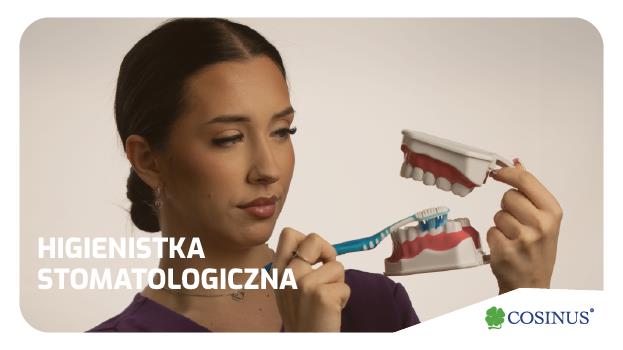 Higienistka stomatologiczna – bezpłatna nauka w Szkole Cosinus