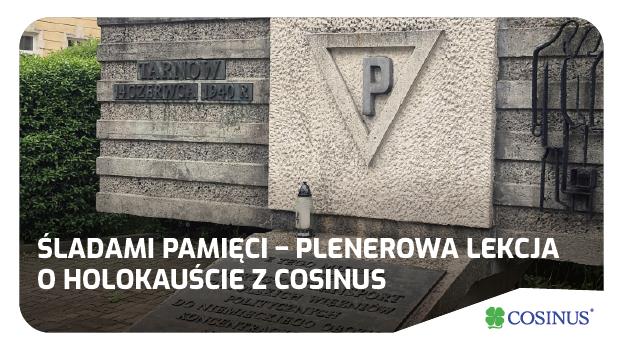 Śladami pamięci – plenerowa lekcja o Holokauście i literaturze wojennej z Cosinus