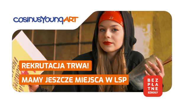 Rekrutacja nadal trwa, a my mamy jeszcze wolne miejsca w CosinusYoung ART!