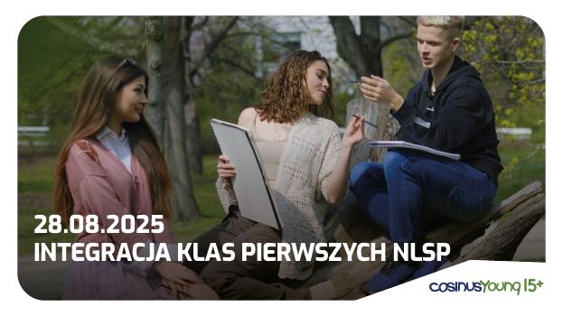 Dzień integracji klas pierwszych CY 15+ rozpocznij nowy rok szkolny kreatywnie!