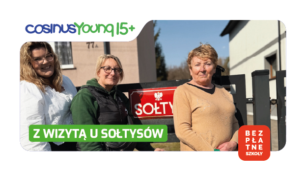 Dzień Sołtysa w terenie CosinusYoung 15+ razem z Cosinus!