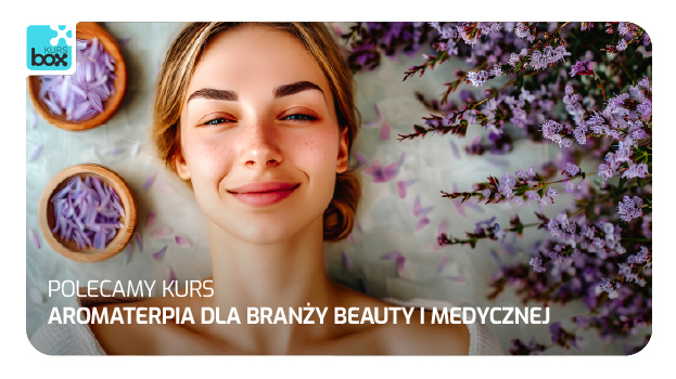 KURS: Aromaterapia w Branży Beauty i Medycznej