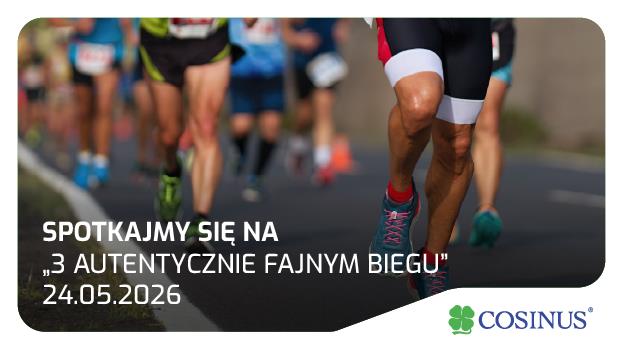 ZAPRASZAMY NA AUTENTYCZNIE FAJNY BIEG Z COSINUSEM!