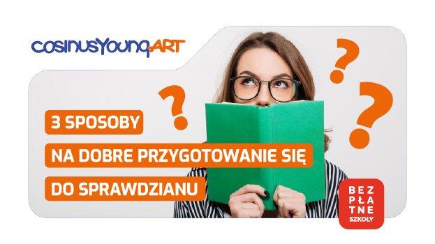 Jak dobrze przygotować się do sprawdzianu?