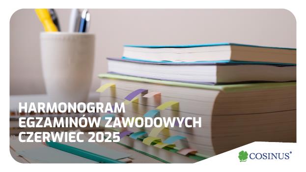 Harmonogram egzaminów zawodowych czerwiec 2025