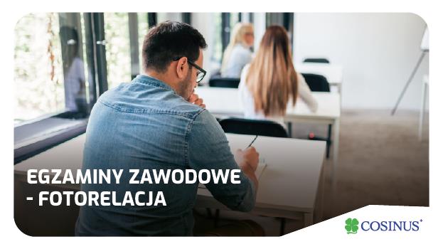 Egzaminy Zawodowe w obiektywie