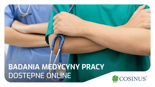 Badania medycyny pracy dostępne ONLINE!