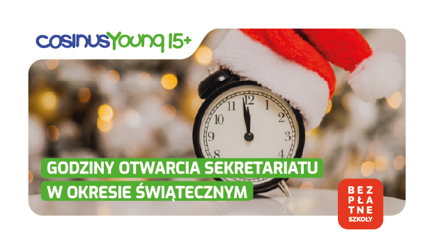 Godziny otwarcia sekretariatu w okresie świątecznym w CosinusYoung 15+ Bytom