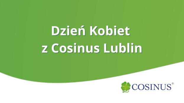 Dzień kobiet z Cosinus Lublin