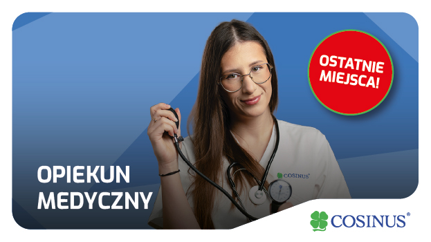 Ostatnie wolne miejsca- opiekum medyczny
