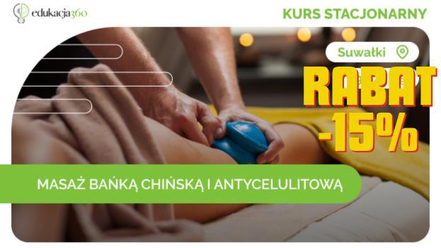 Kurs bańką chińską z rabatem - 15 %