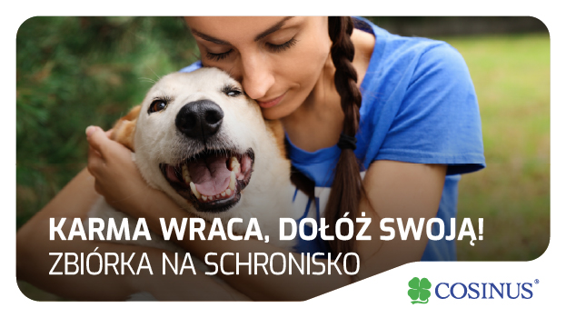 Cosinus Kalisz pomaga zwierzętom. Dołącz do akcji „Karma wraca! Dołóż swoją!”