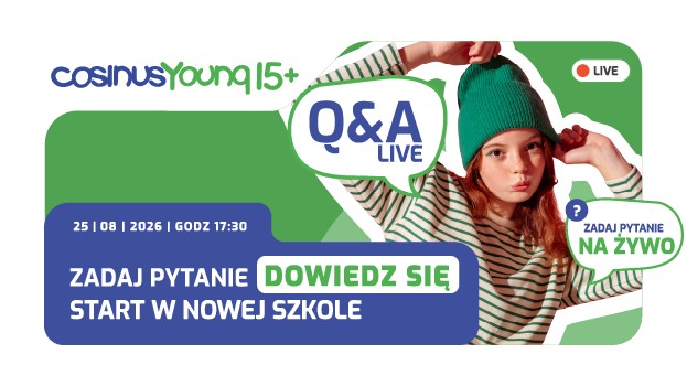 Start w nowej szkole – weź udział w Q&A i poznaj nasze szkoły dla młodzieży CosinusYoung 15+!