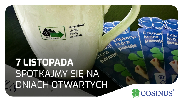 Dni Otwarte Cosinus Kalisz i Urzędu Pracy – 7 listopada