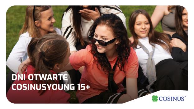 🎉 Dni Otwarte CosinusYoung 15+ 🎉