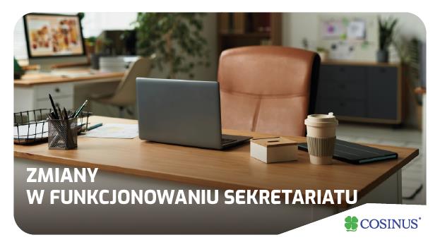 Zmiany w funkcjonowaniu sekretariatu