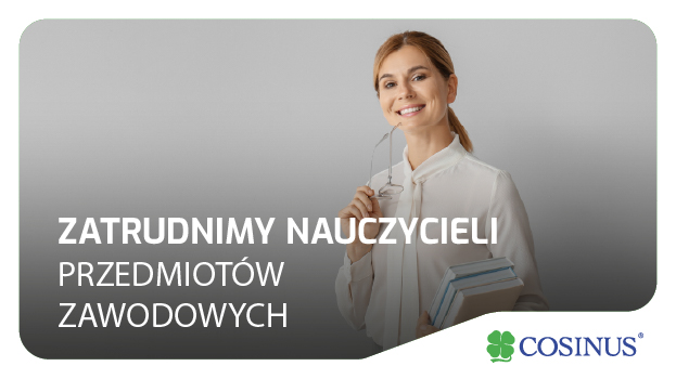 Dołącz do kadry Cosinus Opole jako nauczyciel przedmiotów zawodowych!