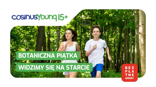 SZKOŁA CosinusYoung 15+ PARTNEREM BOTANICZNEJ PIĄTKI W RADZIONKOWIE!