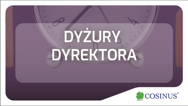Zmiana terminu dyżuru Dyrektora szkoły