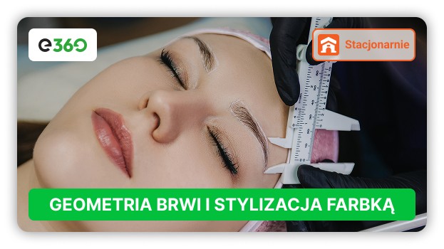 KURS GEOMETRIA BRWI I STYLIZACJA FARBĄ