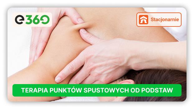 Terapia punktów spustowych od podstaw