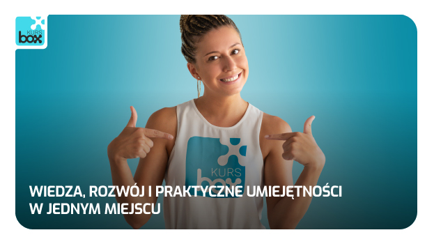 Kursbox – wiedza, rozwój i praktyczne umiejętności w jednym miejscu