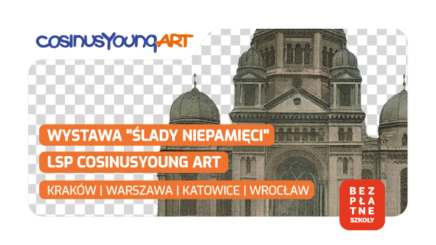 Uczniowie LSP CosinusYoung ART im. Nitschowej częścią ogólnopolskiego projektu „Ślady niepamięci”