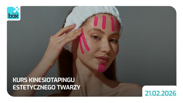 Naturalny lifting bez skalpela – kurs kinesiotapingu estetycznego