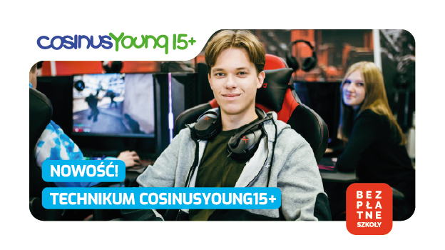 Nowe Technikum CosinusYoung 15+ w Kaliszu!