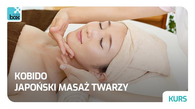 Kurs kobido-japoński masaż twarzy!