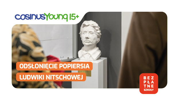 Odsłonięcie popiersia Ludwiki Nitschowej, patronki szkoły