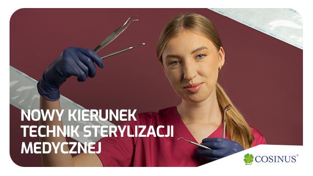 NOWY KIERUNEK - TECHNIK STERYLIZACJI MEDYCZNEJ