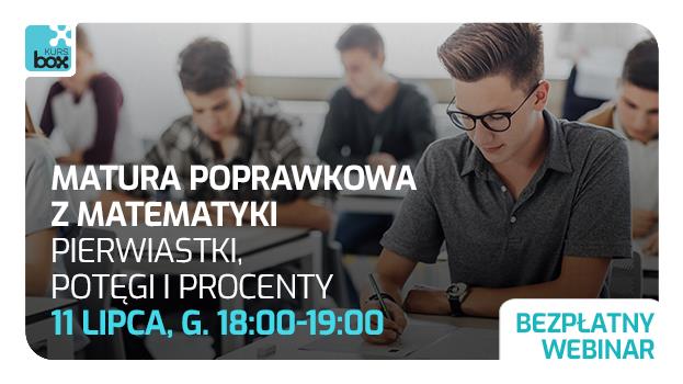 Masz poprawkę z matematyki? Drugi webinar już 11 lipca!
