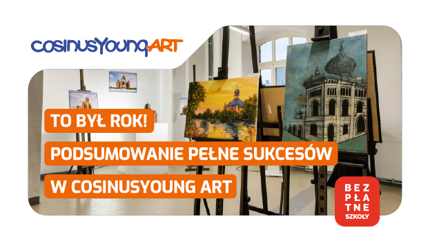 Pierwszy rok działalności LSP za nami - CosinusYoung ART w Bytomiu.