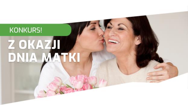 KONKURS Z OKAZJI DNIA MATKI