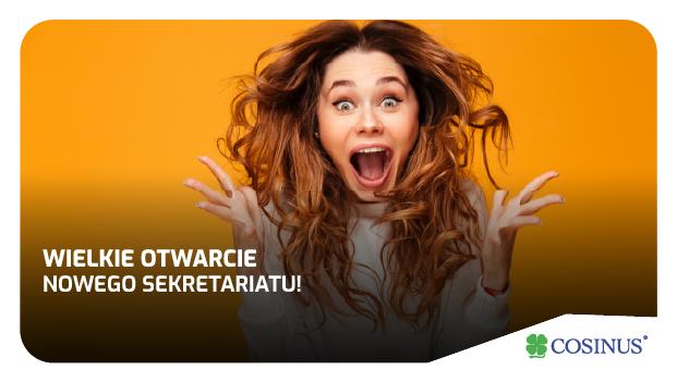 Otwarcie Nowego Sekretariatu Cosinus Kielce