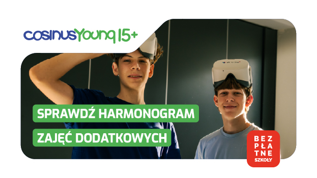 Harmonogram zajęć nadobowiązkowych w Szkole Branżowej I Stopnia CosinusYoung 15+ Gdynia