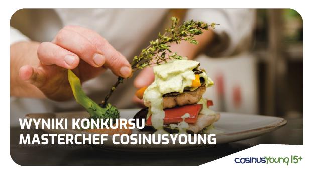 Finał konkursu MasterChef CosinusYoung