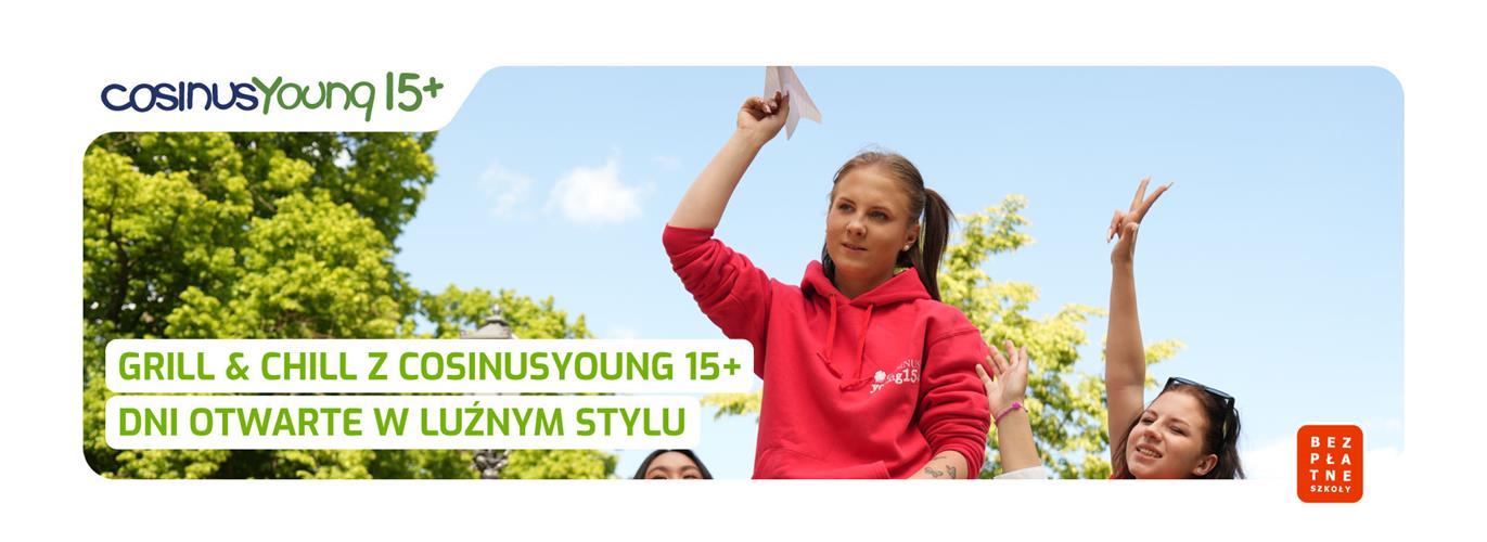 Dzień otwarty w luźnym stylu - Grill & Chill z CosinusYoung 15+ Olsztyn