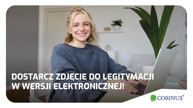 PRZYPOMINAMY -DOSTARCZ ZDJĘCIE DO LEGITYMACJI
