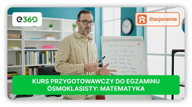 KURS DLA ÓSMOKLASISTY Z MATEMATYKI!