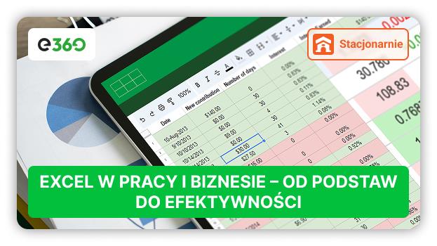 Kurs Excel w pracy i biznesie – Od podstaw do efektywności